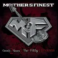 Mother's Finest: Mother's Finest: Goody 2 Shoes & The Filthy Beasts (Digipack)