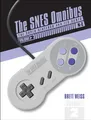 The SNES Omnibus: The Super Nintendo and Its Games, N-Z (2)