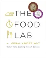 The Food Lab J. Kenji Lopez-Alt