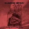 Elwood Stray Gone With the Flow (CD)