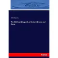 The Myths and Legends of Ancient Greece and Rome von E. M. Berens / hansebooks / Taschenbuch