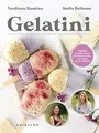Gelatini. Il gelato buono e sano per tutte le età… ... | Buch | Zustand sehr gut