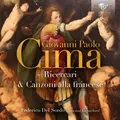 Giovanni Paolo Cima Giovanni Paolo Cima: Ricercari & Canzoni Alla Francese (CD)