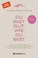 Buch Du bist gut, wie du bist Charlene Steck Taschenbuch Forward Verlag (R1) NEU