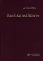 Kochkunstführer ~ Auguste Escoffier ~  9783805703840