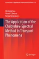 The Application of the Chebyshev-Spectral Method in Transport Phenomena Weidong