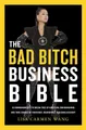 Lisa Carmen Wang The Bad Bitch Business Bible (Gebundene Ausgabe) (US IMPORT)