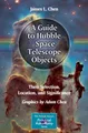 A Guide to Hubble Space Telescope Objects James L. Chen