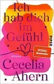 Ich hab dich im Gefühl: Roman | Berührender Frauenroman ... | Buch | Zustand gut