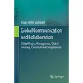 Global Communication and Collaboration Global Project Management, Global Sourcing, Cross-Cultural Competencies