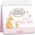 Weißt du eigentlich, wie lieb ich dich hab?: Für die beste Mama | Aufsteller für tolle Mütter