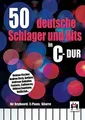 50 deutsche Schlager und Hits in C-Dur: für Keyboar... | Buch | Zustand sehr gut