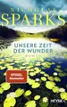Belletristik Unsere Zeit der Wunder Roman Nicholas Sparks