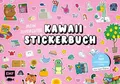 Mein supercutes Kawaii-Stickerbuch mit über 500 wiederablösbaren Stickern: Stickerspaß für Kids und Teens: Verwandle 10 kunterbunte Szenen in Cute Corners und Cozy Spaces