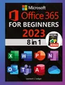 Microsoft Office 365 For Beginners Leonard J Ledger
