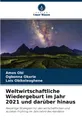 Weltwirtschaftliche Wiedergeburt im Jahr 2021 und da[...] | Buch | 9786203696608