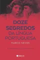 Marco Neves Doze Segredos da Língua Portuguesa (Taschenbuch) (US IMPORT)