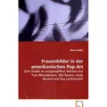 VDM Frauenbilder in der amerikanischen Pop Art (Deutsch, Nana Tiedtke, 2008) (55194839)