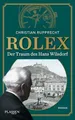 Rolex: Der Traum des Hans Wilsdorf: Ein biografischer Roman Buch Plassen Verlag