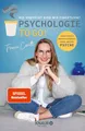 Psychologie to go! Wie verrückt sind wir eigentlich? Franca Cerutti