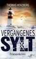 Vergangenes Sylt: Küstenkrimi - Nordseekrimi: Küstenkrim... | Buch | Zustand gut