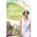 Aufbau Die Frauen von New York - Kleider der Liebe (Deutsch, Ella Carey, Gabriele Weber-Jarić, 2022) (22578899)