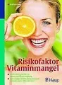 Risikofaktor Vitaminmangel: Hochleistungsstoffe für Nerv... | Buch | Zustand gut