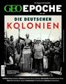 GEO Epoche / GEO Epoche/ GEO Epoche 135/2025 - Die Deutschen Kolonien: Das Magazin für Geschichte