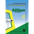 Vieweg Software-Trainer Microsoft Access für Windows Software-Trainer, Mit Diskette