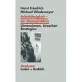 Arbeitslosigkeit - ein Dauerproblem Dimensionen, Ursachen, Strategien. Ein Problemorientierter Lehrtext