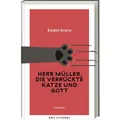 Ars Vivendi Herr Müller, die verrückte Katze und Gott (Erfolgsausgabe) (Deutsch, Ewald Arenz, 2024) (41827753)