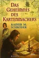 Das Geheimnis des Kartenmachers von Rainer M. Schröder | Buch | Zustand gut