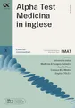 Alpha Test. Medicina in inglese IMAT. Esercizi commentati. Con simulatore online (TestUniversitari)