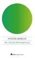 Der Tod des Märchenprinzen Svende Merian