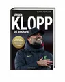 Jürgen Klopp: Die Biografie. Leben im Zeichen des Fußballs von Buch Copress
