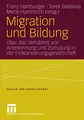 Migration und Bildung: Über das Verhältnis von Anerkennung und Zumutung in der Einwanderungsgesellschaft (Schule und Gesellschaft) (German Edition) (Schule und Gesellschaft, 35, Band 35)