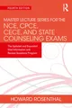 Master Lecture Series for the NCE, CPCE, CECE, and State Counseling Exams: The
