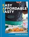 Frankie Celenza Eat: Easy, Affordable, Tasty (Gebundene Ausgabe)