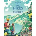 Lonely Planet Epic Hikes of Europe