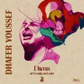 DHAFER YOUSSEF - DIWAN OF BEAUTY AND ODD   CD NEU