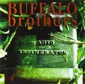 Buffalo Brothers Magic incinerator (1996)  [CD]