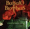 Buffalo Brothers Magic Incinerator (CD) (US IMPORT)
