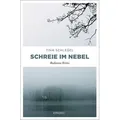 Schreie im Nebel von Tina Schlegel / Emons Verlag / Taschenbuch
