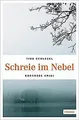 Schreie im Nebel (Bodensee Krimi) von Schlegel, Tina | Buch | Zustand gut
