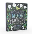 Katie Daisy To All the Moonflowers Notes (Postcards)