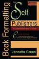 Book Formatting for Self-Publishers, a Comprehensive How to Guide (2020 Edition for PC): Easily Format Books with Microsoft Word, eBooks for Kindle, ... for Kindle, NOOK, IngramSpark, plus much more