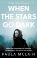 When the Stars Go Dark: New York Times Bestseller by McLain, Paula 0861540808