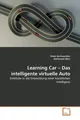 Steve Aschwanden (u. a.) | Learning Car - Das intelligente virtuelle Auto | Buch