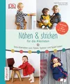 Nähen & stricken für die Kleinsten | Svenja Morbach, Angela Mayer-Spannagel