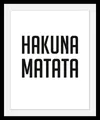 queence Bild Hakuna Matata, Humor, Motivationsbilder, Schriftzug, Schwarz-Weiß, HD Premium Poster-Druck inkl. Holzrahmen